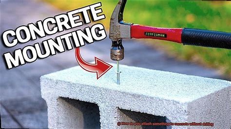 attaching anything to concrete